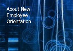 About New Employee Orientation Powerpoint Presentation