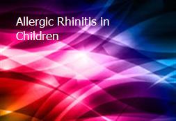 Allergic Rhinitis in Children Powerpoint Presentation
