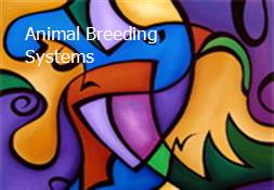Animal Breeding Systems Powerpoint Presentation