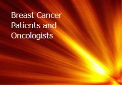 Breast Cancer Patients and Oncologists Powerpoint Presentation