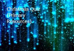 Christmas Quiz (Primary Resources) Powerpoint Presentation