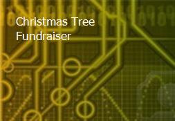 Christmas Tree Fundraiser Powerpoint Presentation
