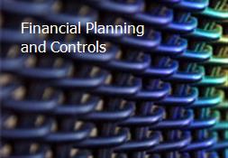 Financial Planning and Controls Powerpoint Presentation