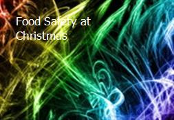 Food Safety at Christmas Powerpoint Presentation