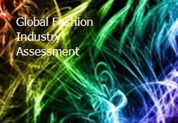 Global Fashion Industry Assessment Powerpoint Presentation