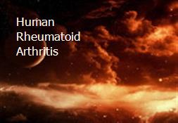 Human Rheumatoid Arthritis Powerpoint Presentation