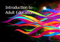 Introduction to Adult Education Powerpoint Presentation