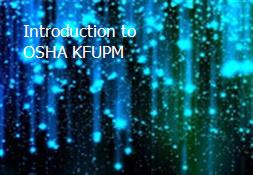 Introduction to OSHA-KFUPM Powerpoint Presentation