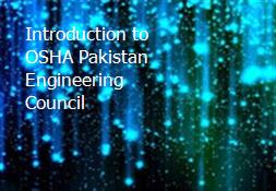 Introduction to OSHA-Pakistan Engineering Council Powerpoint Presentation