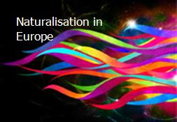 Naturalisation in Europe Powerpoint Presentation