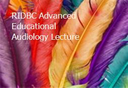 RIDBC-Advanced Educational Audiology Lecture Powerpoint Presentation