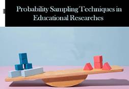 Probability Sampling Techniques in Educational Researches PowerPoint Presentation