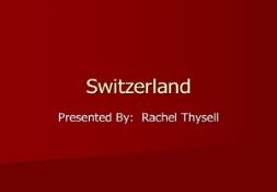 Switzerland Overview PowerPoint Presentation