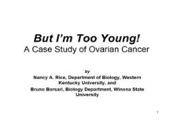 A Case Study of Ovarian Cancer PowerPoint Presentation