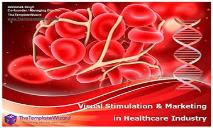 Visual Stimulation and Marketing in Healthcare Industry PowerPoint Presentation