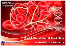 Visual Stimulation and Marketing in Healthcare Industry PowerPoint Presentation