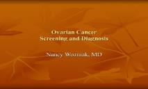 Ovarian Cancer Screening and Diagnosis PowerPoint Presentation