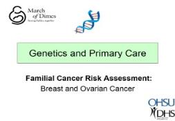 Familial Cancer Risk Assessment (Breast and Ovarian Cancer) PowerPoint Presentation