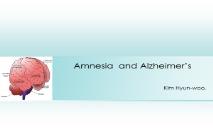 Amnesia and Alzheimer PowerPoint Presentation