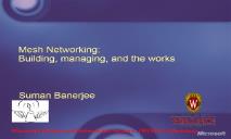 Mesh Networking-Building managing and the works PowerPoint Presentation