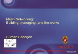 Mesh Networking-Building managing and the works PowerPoint Presentation