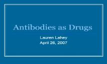 Antibodies as Drugs PowerPoint Presentation
