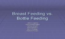 Breast Feeding vs Bottle Feeding PowerPoint Presentation