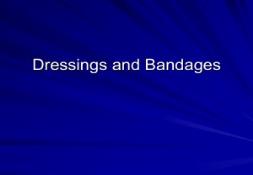 About Dressings and Bandages PowerPoint Presentation