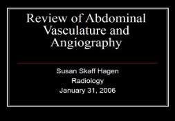 Review of Abdominal Vasculature and Angiography PowerPoint Presentation