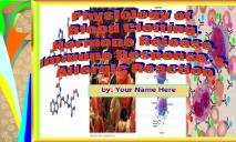blood clotting immune response allergic reaction PowerPoint Presentation