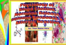 blood clotting immune response allergic reaction PowerPoint Presentation