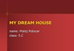 MY DREAM HOUSE-Reni and her students and friends PowerPoint Presentation