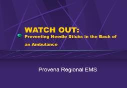 Preventing Needle Sticks in the Back of an Ambulance PowerPoint Presentation