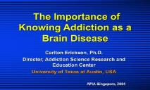 The Neurobiology of Addiction PowerPoint Presentation