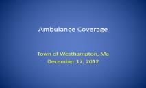 Hilltown Ambulance-Westhampton PowerPoint Presentation