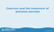 Forced treatment of anorexia nervosa PowerPoint Presentation