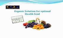Organic Solution for optimal Health food PowerPoint Presentation