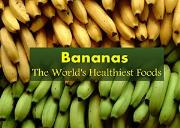 Bananas (The worlds healthiest fruit) Powerpoint Presentation