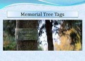 Memorial Tree Tags Powerpoint Presentation