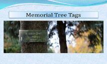 Memorial Tree Tags PowerPoint Presentation
