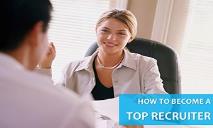 HOW TO BECOME A TOP RECRUITER PowerPoint Presentation