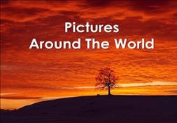 Pictures Around The World Powerpoint Presentation