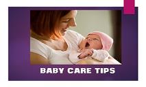 Baby Care Tips PowerPoint Presentation