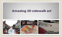 3D Sidewalk Art PowerPoint Presentation