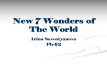 New 7 Wonder of The World PowerPoint Presentation