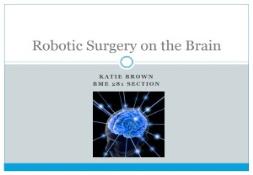 Robotic Surgery on the Brain PowerPoint Presentation
