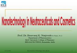 Nanotechnology in Neutraceuticals and Cosmetics PowerPoint Presentation