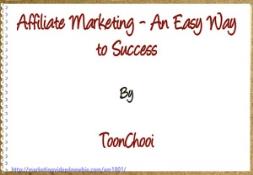 Affiliate Marketing-An Easy Way to Success PowerPoint Presentation