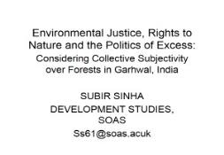 Justice and the Politics of Excess in Indian Environmentalism PowerPoint Presentation