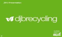 Introduction to DJB Recycling 2013-DJB Recycling PowerPoint Presentation